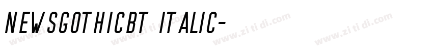 newsgothicbt italic字体转换